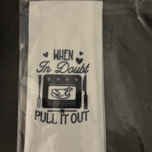 When In Doubt Pull It Out Kitchen Towel - NWT 2/$15 or 3/$21 - Picture 1 of 2